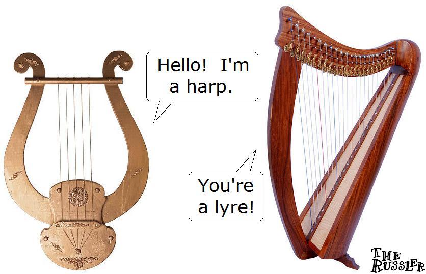 You're a lyre!