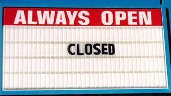 ALWAYS OPEN / CLOSED